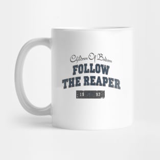 FOLLOW THE REAPER BLEND IN Mug